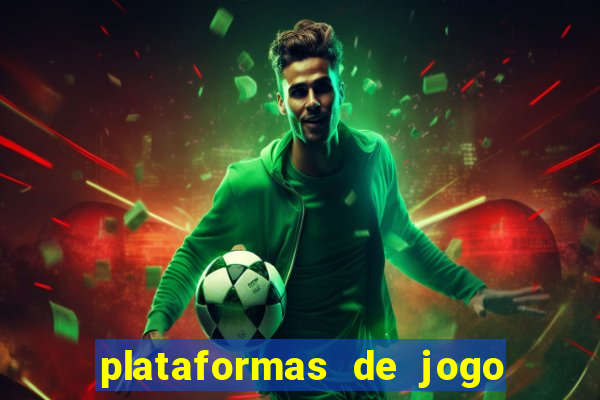 plataformas de jogo para ganhar dinheiro